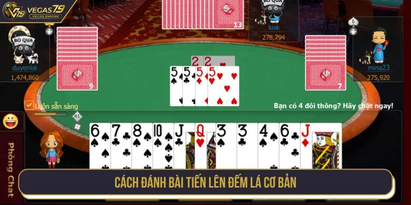 Cách đánh bài tiến lên đếm lá cơ bản