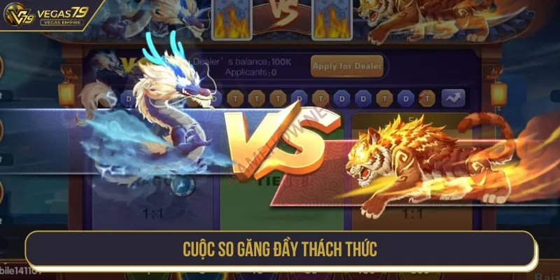 Cuộc so găng đầy thách thức