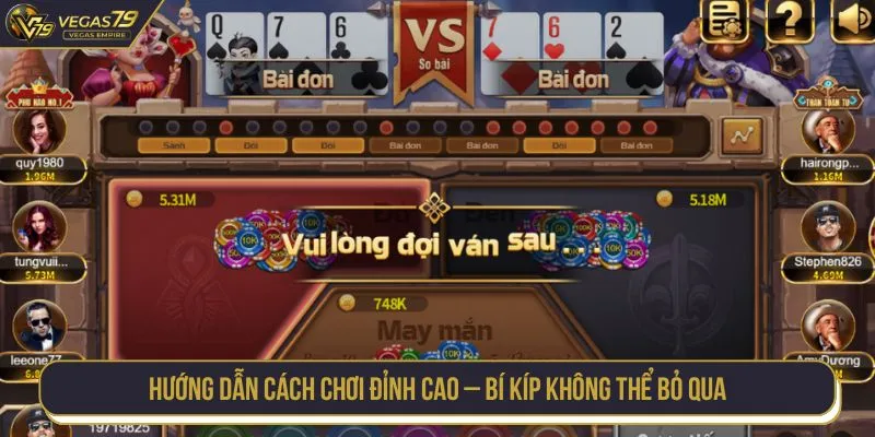 Hướng dẫn cách chơi đỉnh cao – Bí kíp không thể bỏ qua