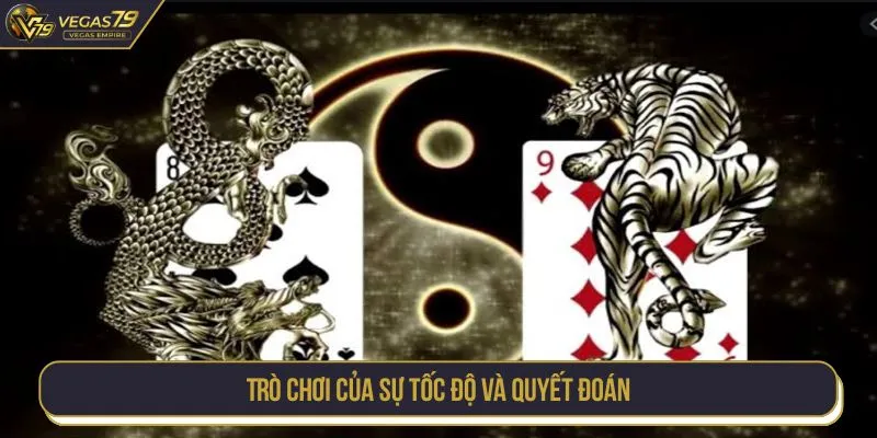 Trò chơi của sự tốc độ và quyết đoán