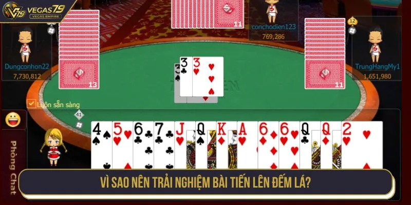 Vì sao nên trải nghiệm bài tiến lên đếm lá?