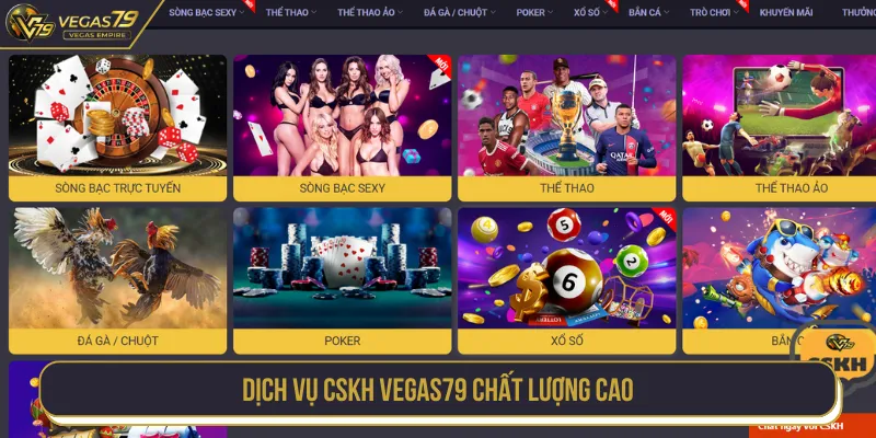 VEGAS79 xây dựng dịch vụ CSKH tận tâm và hiệu quả